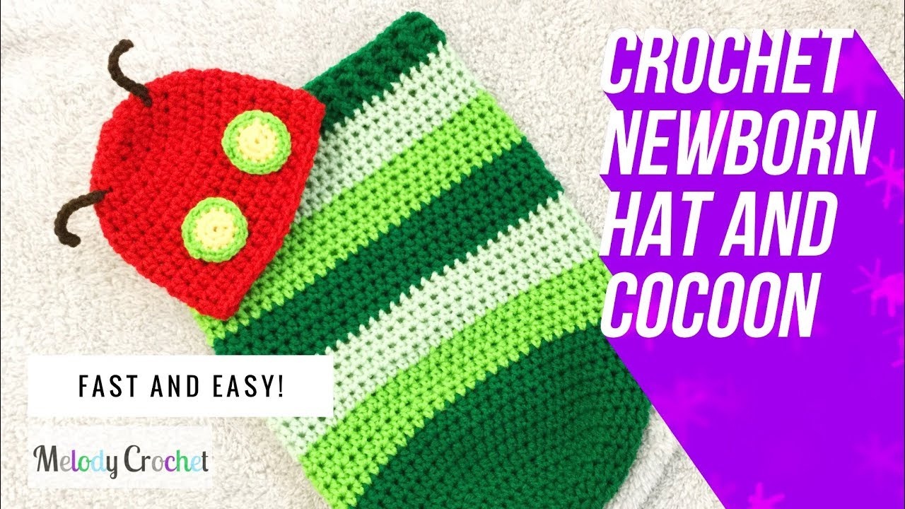 Crochet Hungry Caterpillar Newborn Hat And Cocoon - Youtube - Free Printable Crochet Patterns For Baby Cocoons