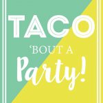 Diy Taco Holder And Free Taco Party Sign To Download | Free Party   Free Printable Taco Bar Signs