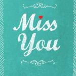 Free Printable Miss You Greeting Card | Me, Only Better | Miss You   Free Printable Card Maker
