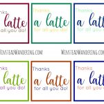 Thanks A Latte For All You Do!" Free Printable | Winstead Wandering   Thanks A Latte Free Printable Tag