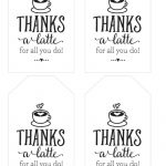 Thanks A Latte! Free Printable Gift Tags | Skip To My Lou   Thanks A Latte Free Printable Tag