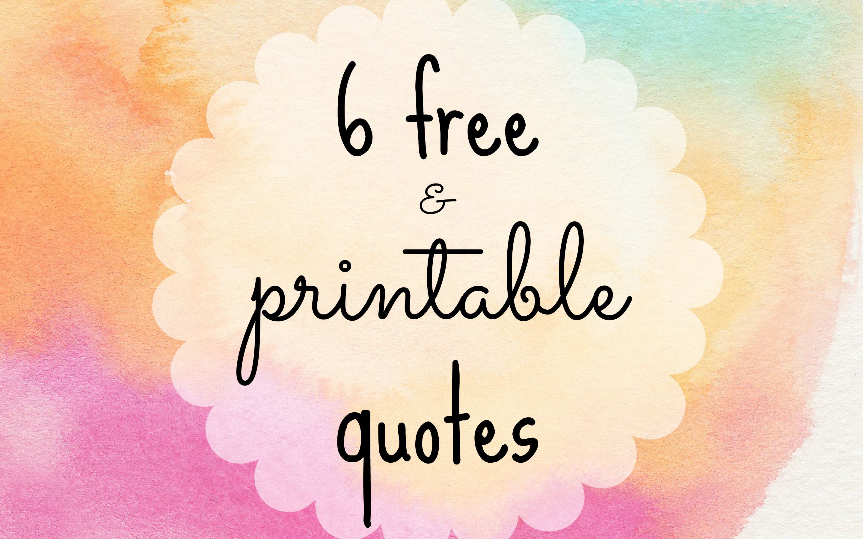 6 Free Printable Quotes To Dress Your Desk - Free Printable Quotes And Sayings