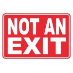 8 In. X 12 In. Plastic Not An Exit Sign   Free Printable Not An Exit Sign