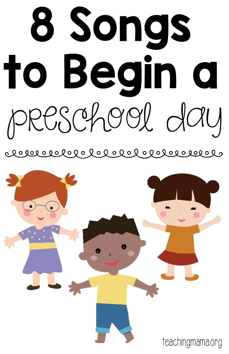 8 Songs To Begin A Preschool Day | Teaching Mama&amp;#039;s Posts | Preschool - Free Printable Preschool Posters