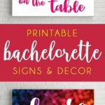 Bachelorette Parties | Free Printables | Bachelorette Party   Free Printable Bachelorette Signs
