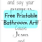 Bathroom Printable: How Cute Is This Saying!? I Love It. "wash Your   Wash Your Hands And Say Your Prayers Free Printable