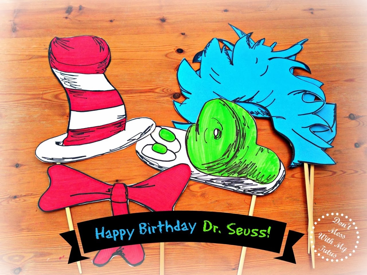 Don&amp;#039;t Mess With My Tutus! : Dr. Seuss Photo Props! - Free Printable Dr Seuss Photo Props