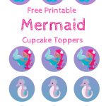 Free Mermaid Cupcake Toppers, Print Out And Pimp Your Cupcakes   Free Printable Mermaid Cupcake Toppers