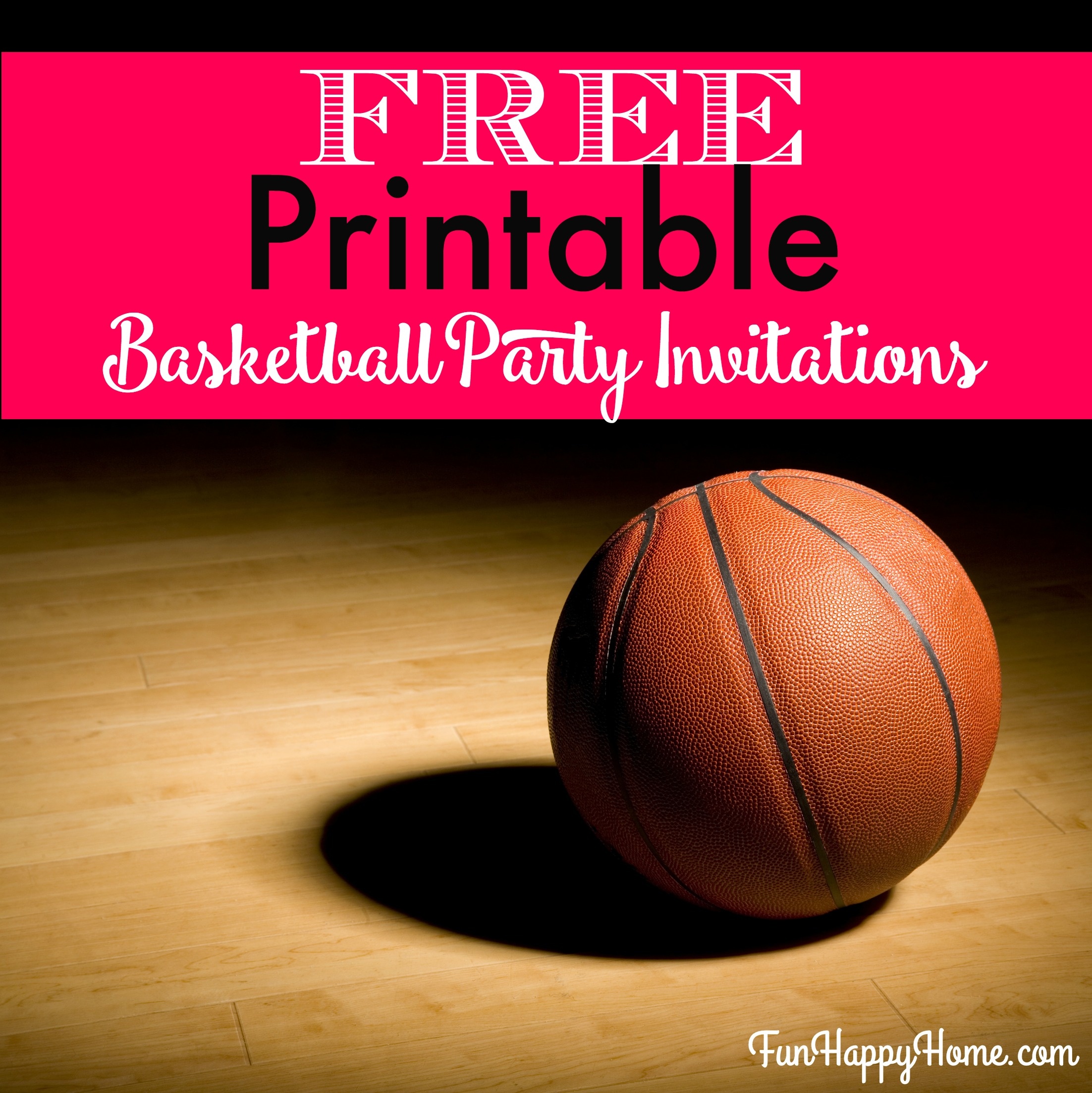 Free Printable Basketball Themed Party Invitations - Fun Happy Home - Free Printable Basketball Cards