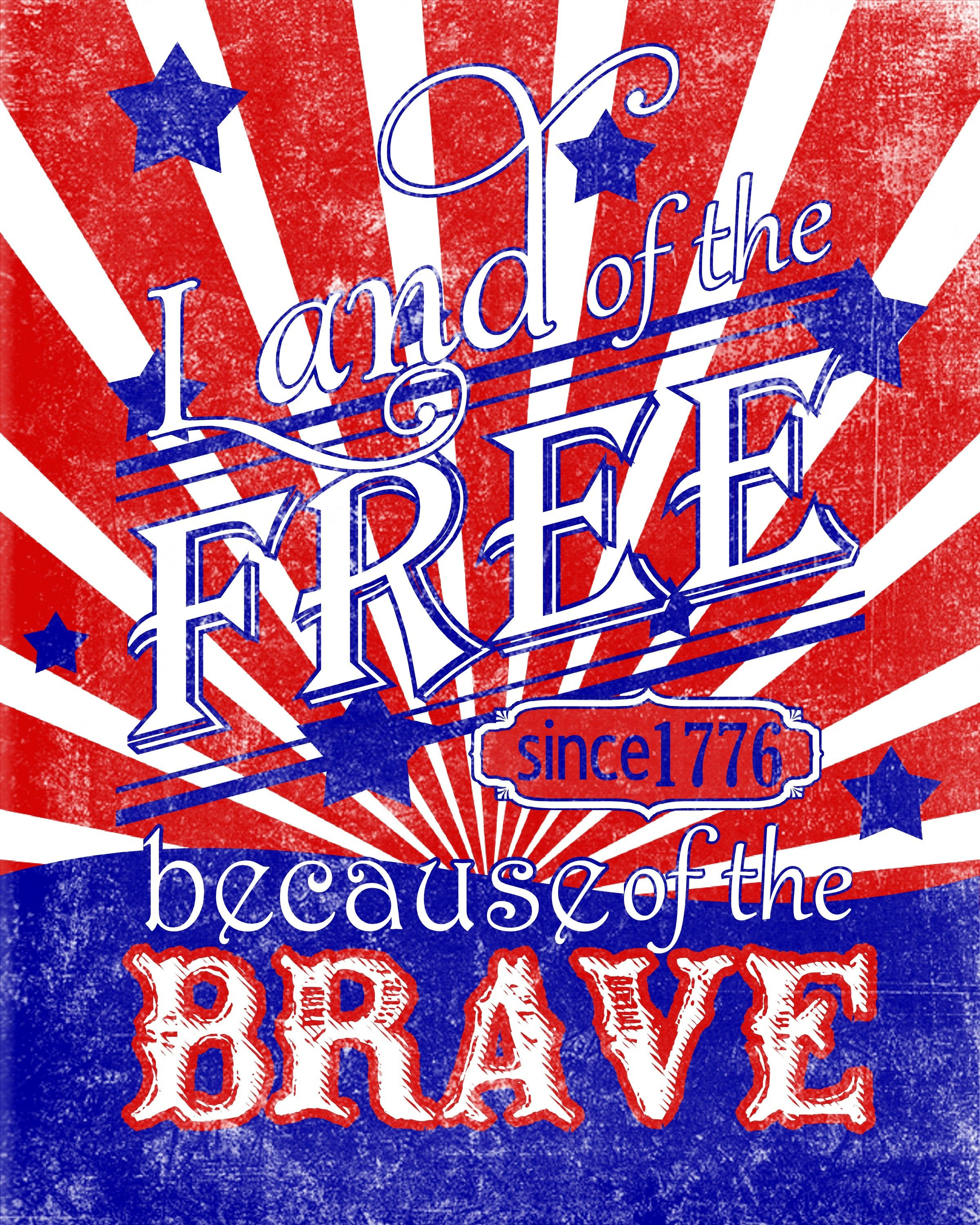 Free Printable: Land Of The Free Because Of The Brave | America The - Home Of The Free Because Of The Brave Printable