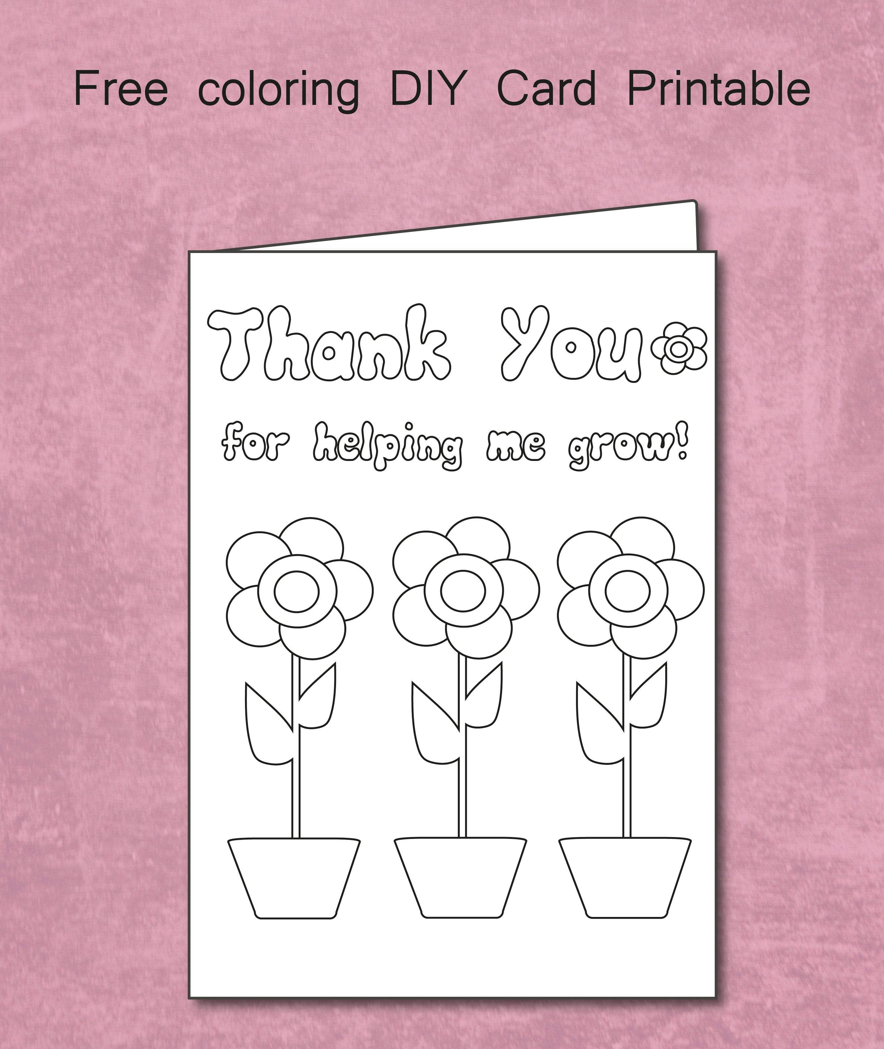 Free Thank You For Helping Me Grow - Coloring Card Printable - Free Printable Teacher Appreciation Cards