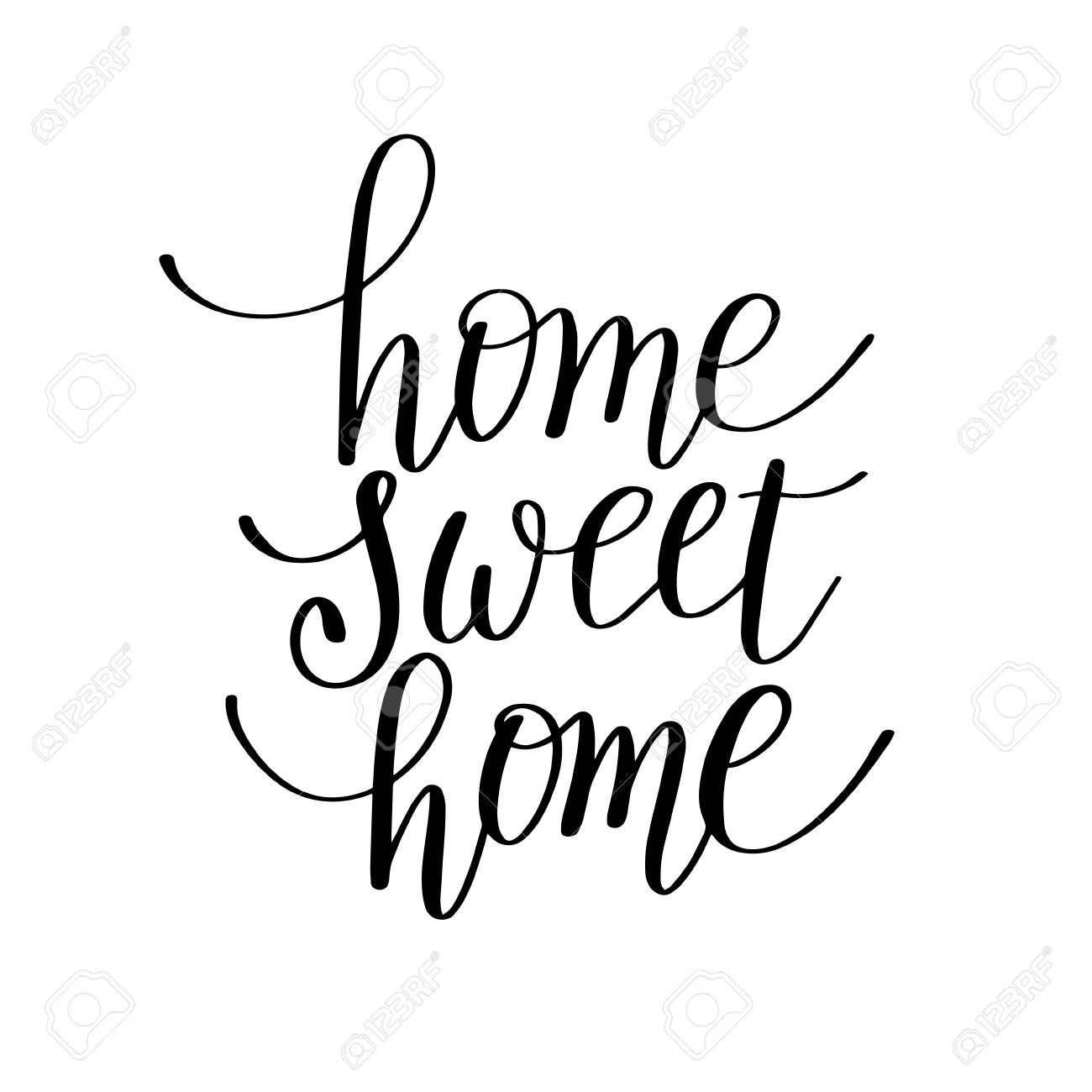 Home Sweet Home Handwritten Calligraphy Lettering Quote To Design - Home Sweet Home Free Printable