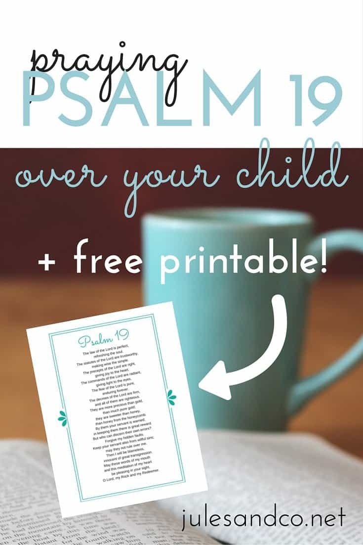 Praying Psalm 19 Over Your Child {Free Printable} | Jules &amp;amp; Co - For This Child We Have Prayed Free Printable